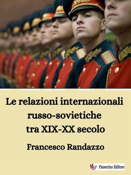 Le relazioni internazionali russo-sovietiche tra XIX-XX secolo