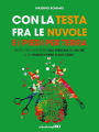 Con la testa fra le nuvole e i piedi per terra: Guida per diventare una persona di valore e un parrucchiere di successo