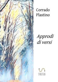 Title: Approdi di versi, Author: Corrado Plastino