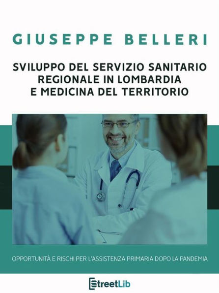 Guida alla riforma del Servizio Sanitario in Lombardia e al PNRR: Opportunità e rischi per il futuro dell'assistenza primaria