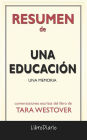 Una Educación : Una Memoria de Tara Westover: Conversaciones Escritas