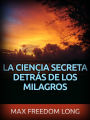 La Ciencia secreta detrás de los Milagros (Traducido)