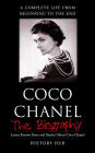 Coco Chanel: A Complete Life from Beginning to the End