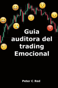 Title: Guia Auditora Del Trading Emocional, Author: C Peter Red
