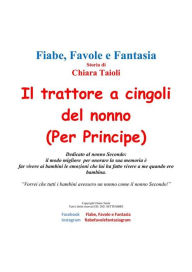 Title: Il trattore a cingoli del nonno (Per Principe), Author: Chiara Taioli