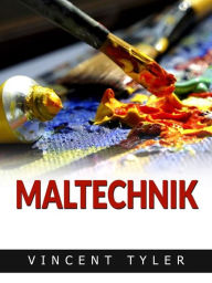 Title: Maltechnik (Übersetzt), Author: Vincent Tyler
