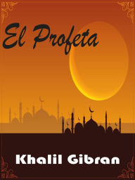 Title: El Profeta, Author: Kahlil Gibran
