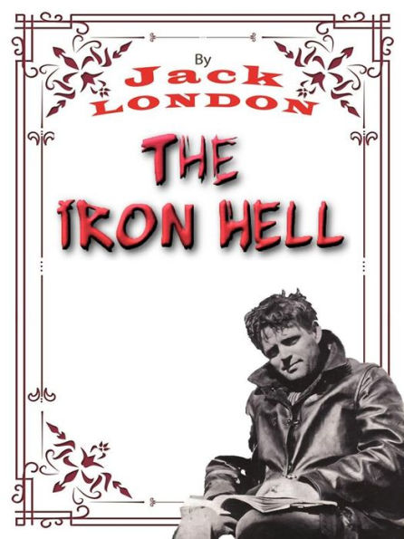 The Iron Heel: Jack LONDON Novels