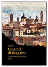 Title: I segreti di Bergamo, Author: AA.VV.