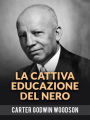 La Cattiva Educazione Del Nero (Tradotto)