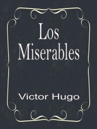 Title: Los Miserables, Author: Victor Hugo