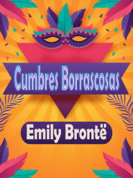 Title: Cumbres Borrascosas, Author: Emily Brontë