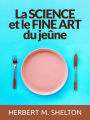 La Science et le fine Art du Jeûne (Traduit)