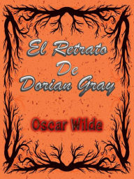 Title: El Retrato De Dorian Gray, Author: Oscar Wilde