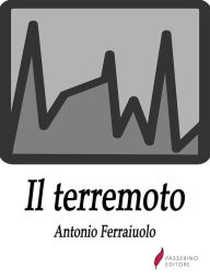 Title: Il terremoto, Author: Antonio Ferraiuolo