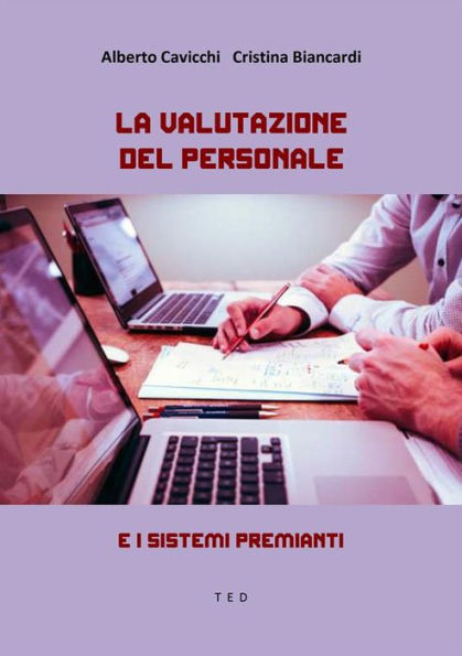 La valutazione del personale: E i sistemi premianti