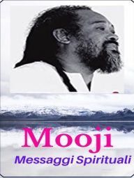 Title: Mooji - Messaggi Spirituali, Author: Angela Heal