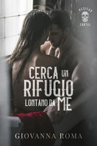 Title: Cerca un rifugio lontano da me, Author: Giovanna Roma