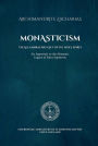 Monasticism: The All-embracing Gift of the Holy Spirit