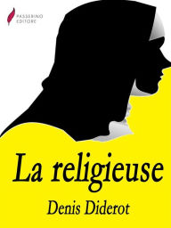 Title: La Religieuse, Author: Denis Diderot