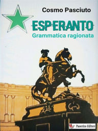 Title: Esperanto: Grammatica ragionata, Author: Cosmo Pasciuto