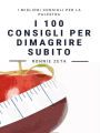 I 100 Consigli Per Dimagrire Subito