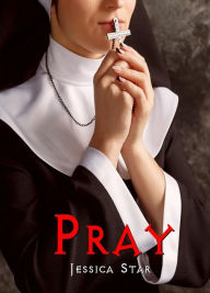 Title: Pray, Author: Jessica Star