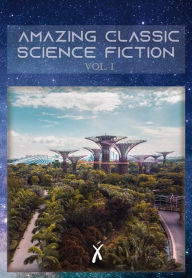 Title: Amazing Classic Science Fiction Stories Vol I, Author: Tom Godwin