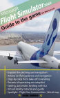 Microsoft Flight Simulator 2020: A Guide Book