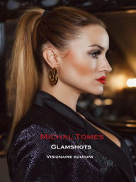 Title: Glamshots, Author: Michal Tomes