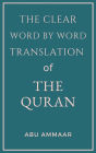 The Clear Word by Word Translation of the Quran