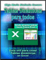 Tablas dinámicas para todos. Desde simples tablas hasta Power-Pivot: Guía útil para crear tablas dinámicas en Excel