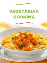 Title: Vegetarian Cooking, Author: Various authors