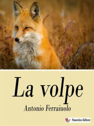 Title: La volpe, Author: Antonio Ferraiuolo