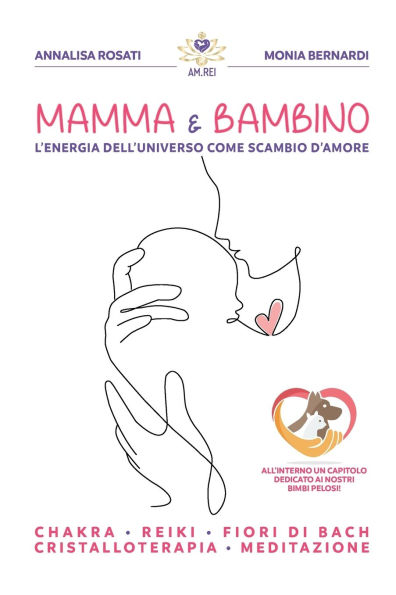 Mamma & Bambino: L'Energia Dell'universo Come Scambio d'Amore