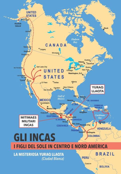 GLI INCAS. I FIGLI DEL SOLE IN CENTRO E NORD AMERICA. La misteriosa Yuraq Llaqta (Ciudad Blanca)