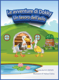 Title: Le avventure di Dokky: Un tesoro dell'asilo, Author: A O Crown