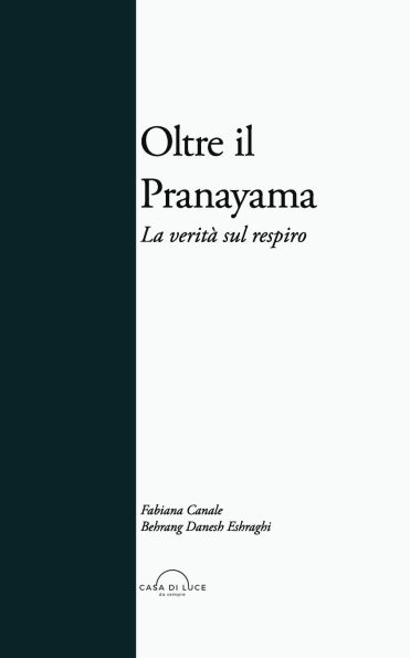 Oltre il Pranayama: La veritï¿½ sul respiro