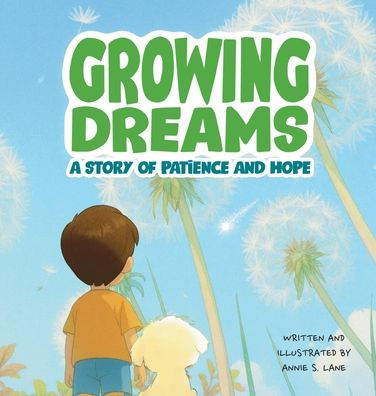 Growing Dreams: A Story of Patience and Hope