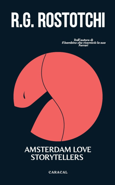 Amsterdam love storytellers: La vita oltre l'illusione