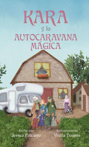 Title: Kara Y La Autocaravana Magica, Author: Jessica Policarpo