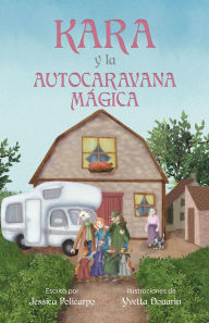 Title: Kara Y La Autocaravana Magica, Author: Jessica Policarpo