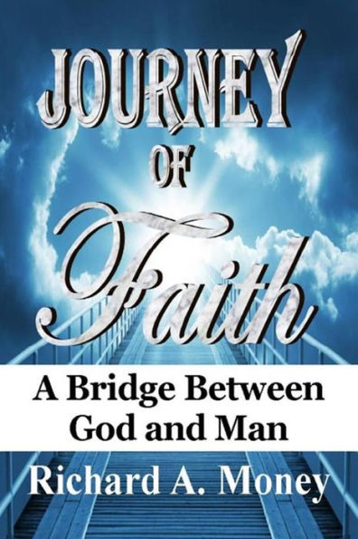 Journey of Faith: A Bridge Between God and Man