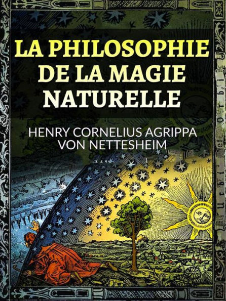 La Philosophie de la Magie Naturelle (Traduit)