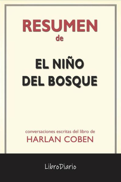 El Niño Del Bosque de Harlan Coben: Conversaciones Escritas