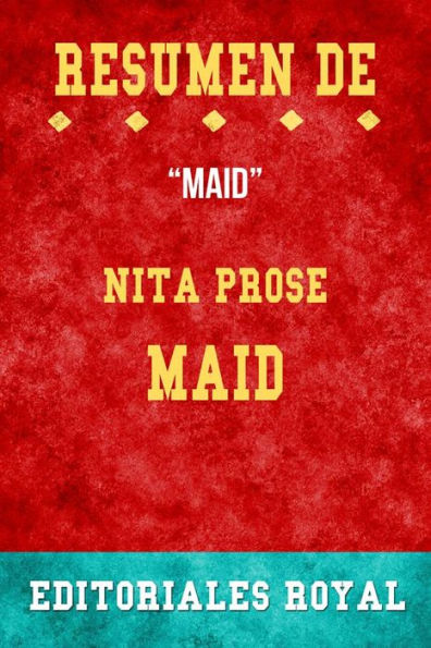 Resume De Maid de Nita Prose: Pautas de Discusion