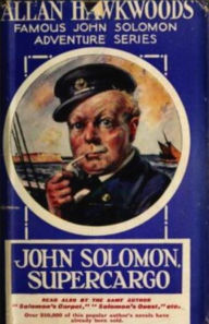 Title: John Solomon - Supercargo, Author: Bedford-Jones H.