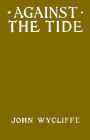 Against The Tide by H. Bedford-Jones