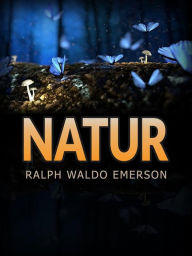 Title: Natur (Übersetzt), Author: Ralph Waldo Emerson