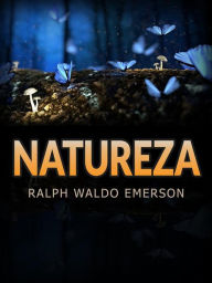 Title: Natureza (Traduzido), Author: Ralph Waldo Emerson